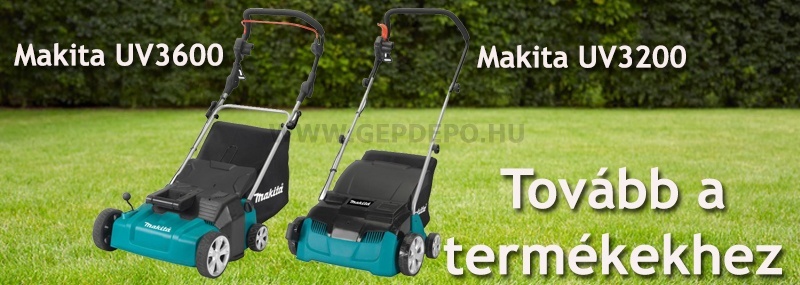 gyepszellőztetés mesterei - Makita UV3200 és UV3600 modell