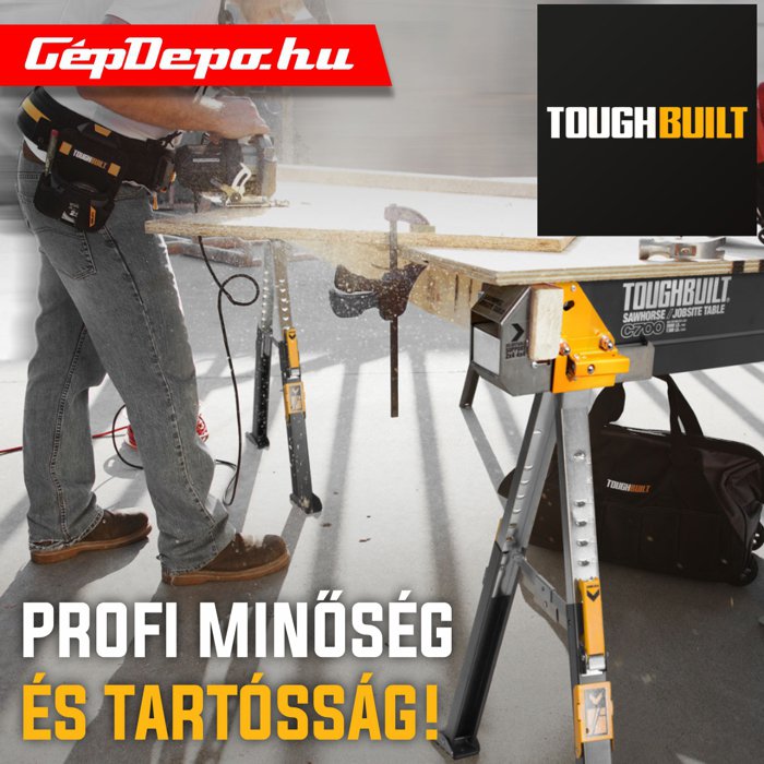 Profi minőség és tartósság! Ez a ToughBuild®!