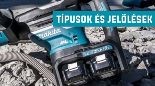 Makita betűmagyarázatok - Típusok és jelölések!